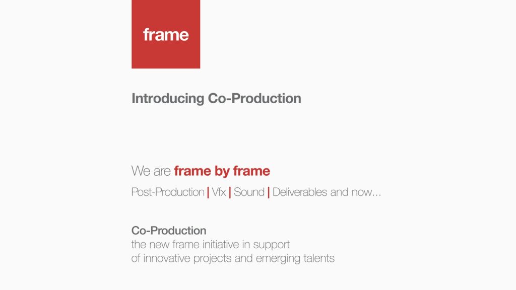 Frame by Frame si apre al mondo della COPRODUZIONE.
