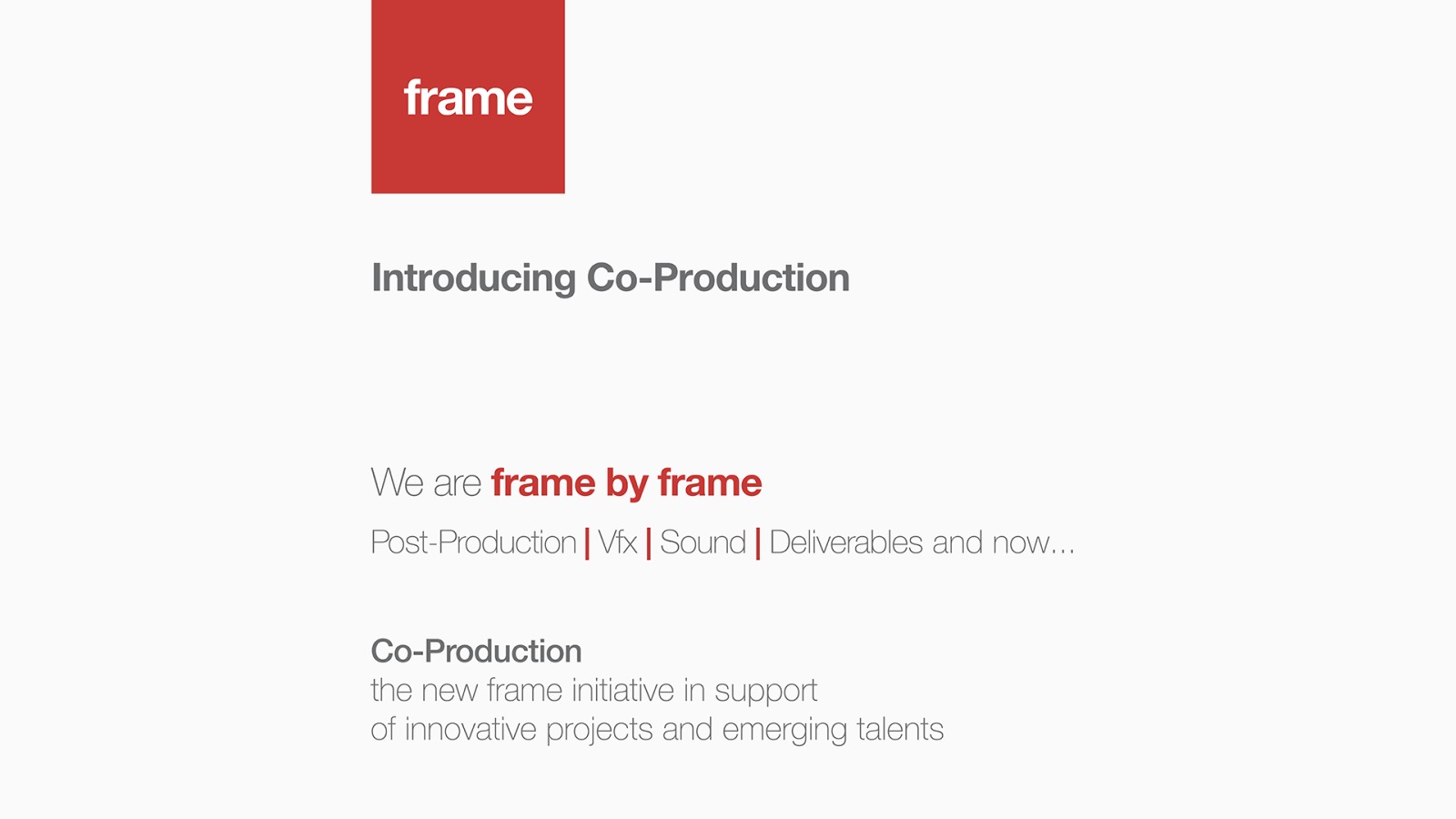 Frame by Frame si apre al mondo della COPRODUZIONE.